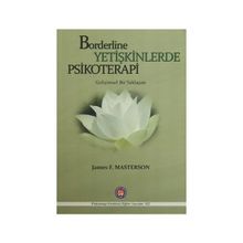 Borderline Yetişkinlerde Psikoretapi - James F. Masterson