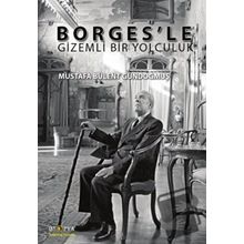 Borges'le Gizemli Bir Yolculuk - Ütopya Yayınevi