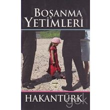 Boşanma Yetimleri - Hakan Türk