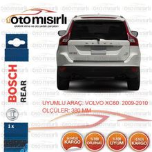 Bosch Rear Volvo XC60 2009-2010 Arka Silecek