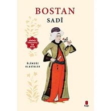 Bostan - Günümüz Türkçesiyle Tam Metin - Sadi