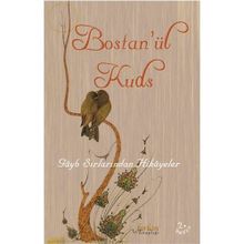 BOSTAN'ÜL KUDS GÂYB SIRLARINDAN HIKÂYELER - KOLEKTIF