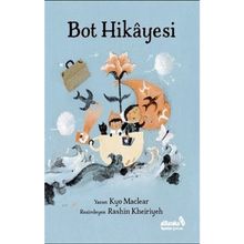 Bot Hikayesi - Kyo Maclear