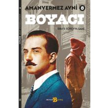 Boyacı - Türkler'in Sherlock Holmes'i Amanvermez Avni - Ebüssüreyya Sami