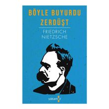 BÖYLE BUYURDU ZERDÜŞT - FRIEDRICH WILHELM NIETZSCHE (ISBN:9786055646837)