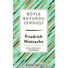 BÖYLE BUYURDU ZERDÜŞT - FRIEDRICH WILHELM NIETZSCHE (ISBN:9789754685404)