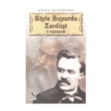 BÖYLE BUYURDU ZERDÜŞT - FRIEDRICH WILHELM NIETZSCHE (ISBN:9799944353204)