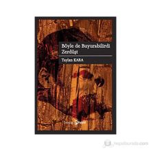 Böyle De Buyurabilirdi Zerdüşt - Taylan Kara