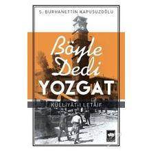 Böyle Dedi Yozgat - S. Burhanettin Kapusuzoğlu
