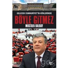 Böyle Gitmez - Mustafa Balbay