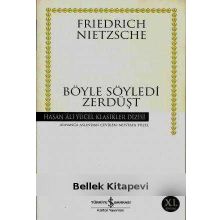 Böyle Söyledi Zerdüşt - Friedrich Wilhelm Nietzsche