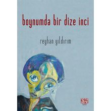 Boynumda Bir Dize İnci - Reyhan Yıldırım