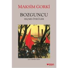 Bozguncu - Maksim Gorki