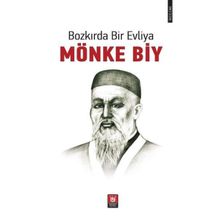Bozkırda Bir Evliya - Mönke Biy