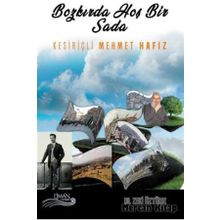 Bozkırda Hoş Bir Sada Kesiriçli Mehmet Hafız - Zeki Öztürk