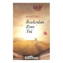 Bozkırdan Esen Yel - Serhat Ölçer