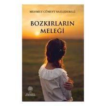 Bozkırların Meleği - Mehmet Cüneyt Sazlıdereli