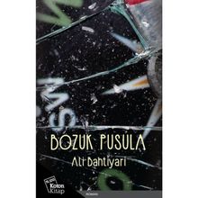 Bozuk Pusula - Ali Bahtiyari