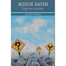 Bozuk Satıh Adnan Bülent Baloğlu