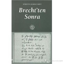 BRECHTTEN SONRA - SÜREYYA KARACABEY