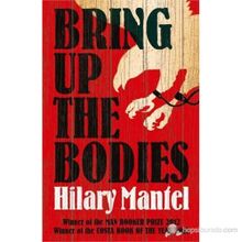 Bring Up the Bodies - Hilary Mantel