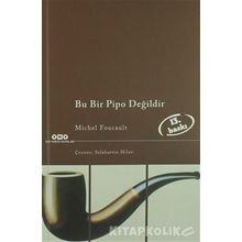 Bu Bir Pipo Değildir - Michel Foucault