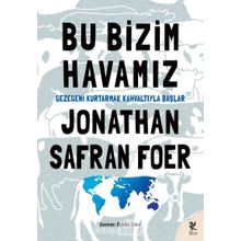 Bu Bizim Havamız - Jonathan Safran Foer