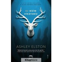 Bu Bizim Hikayemiz - Ashley Poston , Ashley Elston