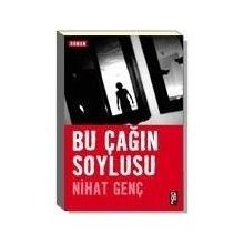 Bu Çağın Soylusu - Nihat Genç