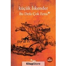 BU DEFA ÇOK FENA - KÜÇÜK İSKENDER (DERMAN İSKENDER ÖVER)