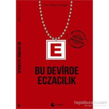Bu Devirde Eczacılık - Sinem Güngör