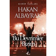 BU DEVRIMLER BIZIM - HAKAN ALBAYRAK