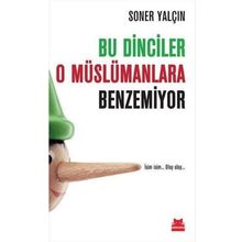 Bu Dinciler O Müslümanlara Benzemiyor İsim İsim... Olay Olay... - Soner Yalçın