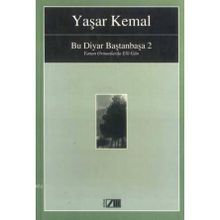 Bu Diyar Baştanbaşa 2 Yanan Ormanlarda Elli Gün - Yaşar Kemal