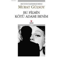 BU FILMIN KÖTÜ ADAMI BENIM - MURAT GÜLSOY