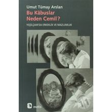 Bu Kabuslar Neden Cemil - U.Tümay Arslan