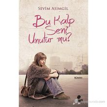 BU KALP SENI UNUTUR MU - SEVIM ASIMGIL