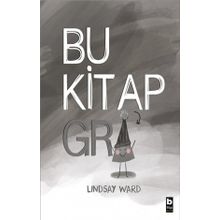 Bu Kitap Gri Lindsay Ward