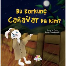Bu Korkunç Canavar da Kim - Fatma Zehra Köprülü