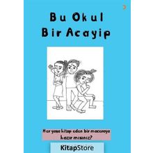 Bu Okul Bir Acayip - Şeyma Sıdıka Kılıç