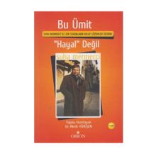 Bu Ümit ’Hayal’ Değil - Suha Mermerci