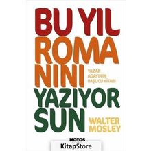 Bu Yıl Romanını Yazıyorsun - Walter Mosley