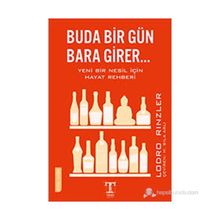 BUDA BIR GÜN BARA GIRER... - LODRO RINZLER