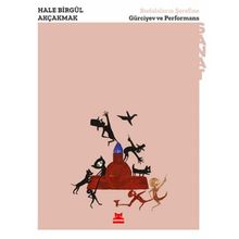 Budalaların Şerefine - Gürciyev Ve Performans - Hale Birgül Akçakmak