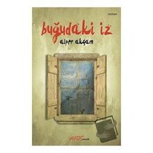 Buğudaki İz - Alper Akçam