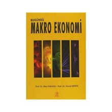 Bugünkü Makro Ekonomi - İlker Parasız Prof. Dr. Nazım Ekren Nazım Ekren