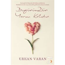 Bugünümdün Yarım Kaldın - Erkan Varan