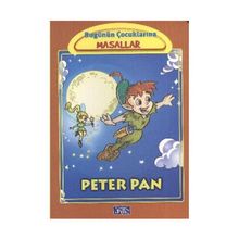 Bugünün Çocuklarına Masallar Peter Pan - Marta Lucia Ghiglioni