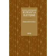 BUGÜNÜN MÜSLÜMANININ KURANLA İLETIŞIMI - ÖMER MÜFTÜOĞLU