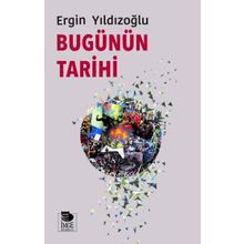 Bugünün Tarihi - Ergin Yıldızoğlu